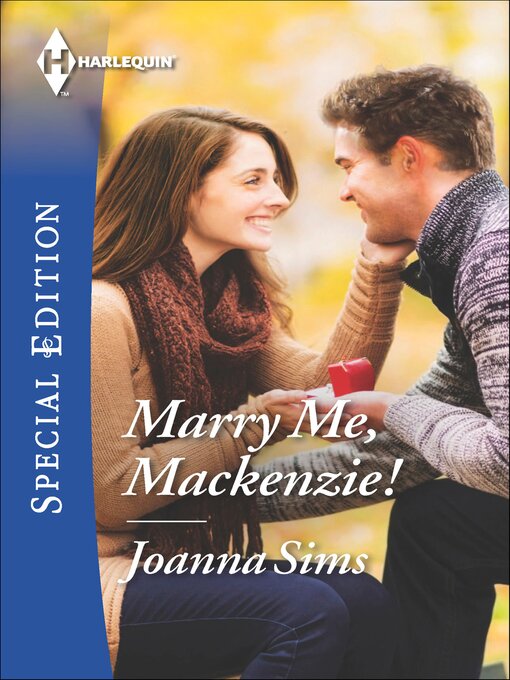 Title details for Marry Me, Mackenzie! by Joanna Sims - Available
